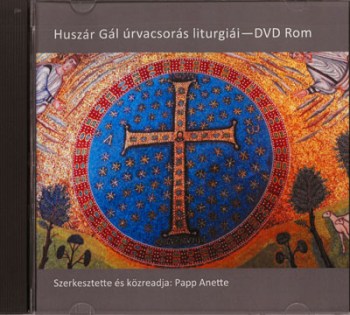 Huszár Gál úrvacsorás liturgiái – DVD Rom (Bp.-Budafoki REK)
