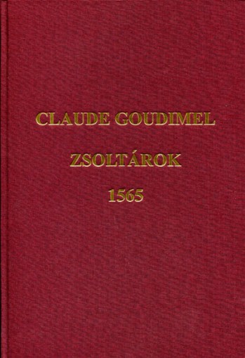 Claude Goudimel zsoltárok (MRE)