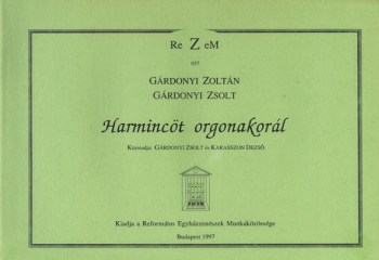 Harmincöt orgonakorál (ARS MUSICA)